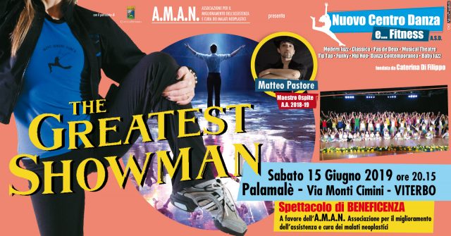 The Greatest Showman – Don Chisciotte 15 giugno 2019