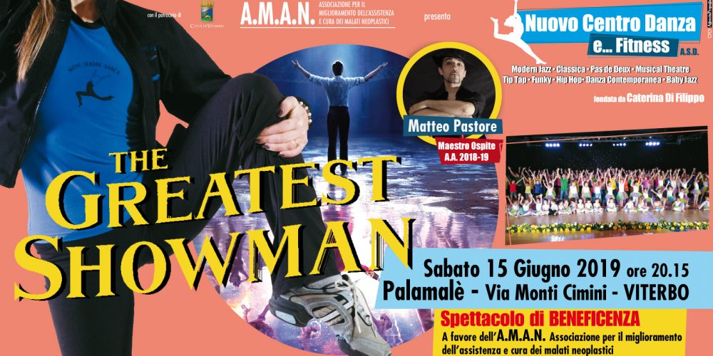 The Greatest Showman – Don Chisciotte 15 giugno 2019